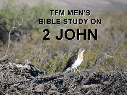 Men's Bible Study on 2 JOHN (2014-03-25)