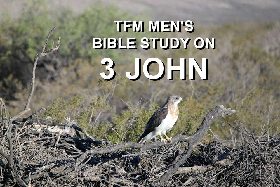Men's Bible Study on 3 JOHN (2014-04-01)