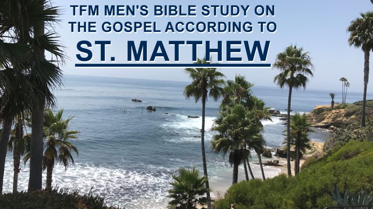 Men's Bible Study on MATTHEW (2015-02-17 to 2016-01-05)