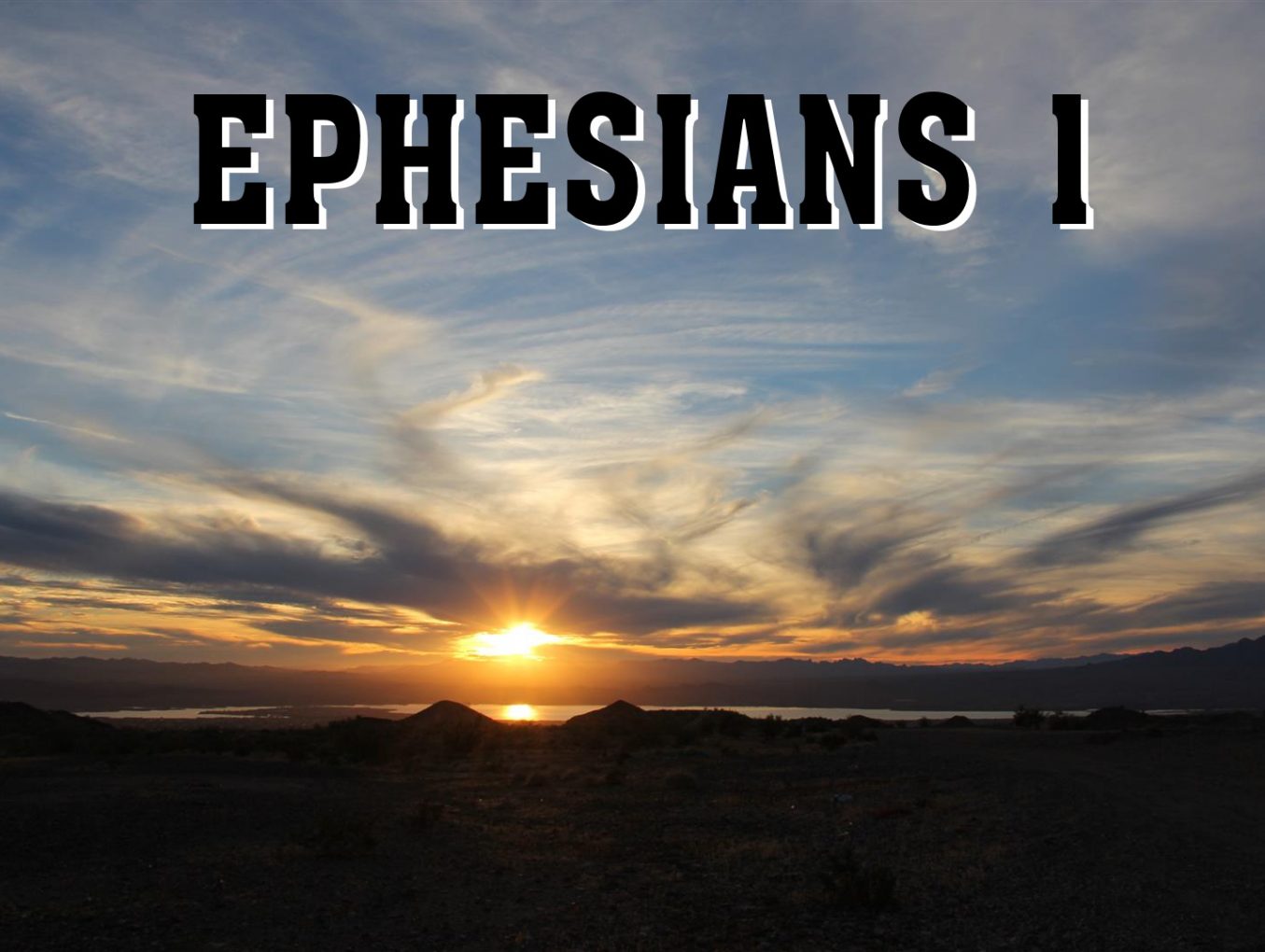 Men's Bible Study on EPHESIANS 1 (2011-08-23)