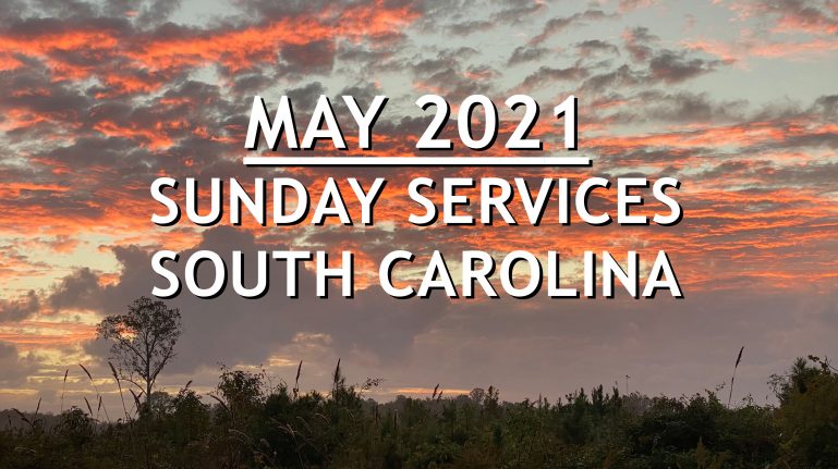 May 2021 South Carolina Sunday Services