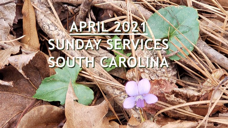 April 2021 South Carolina Sunday Services