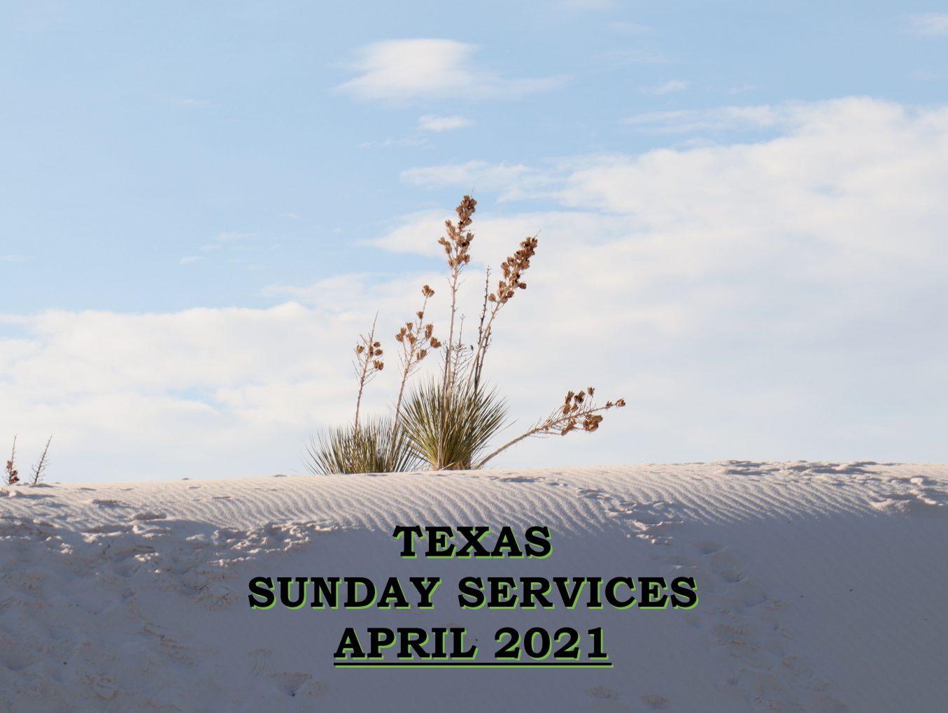 April 2021 Texas Sunday Services