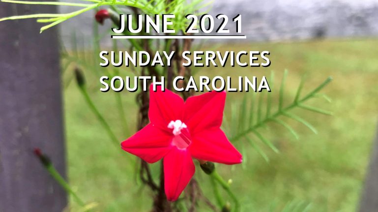 June 2021 South Carolina Sunday Services