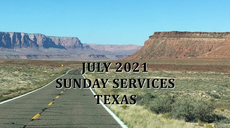 July 2021 Texas Sunday Services