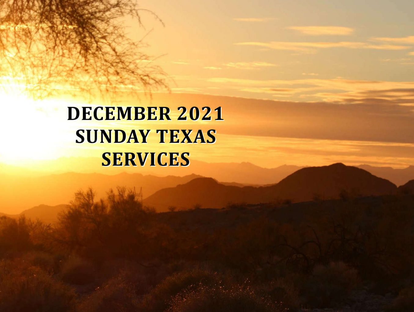 December 2021 Texas Sunday Services