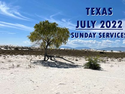 July 2022 Texas Sunday Services