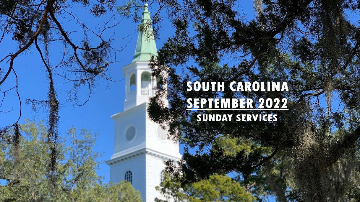 September 2022 South Carolina Sunday Services